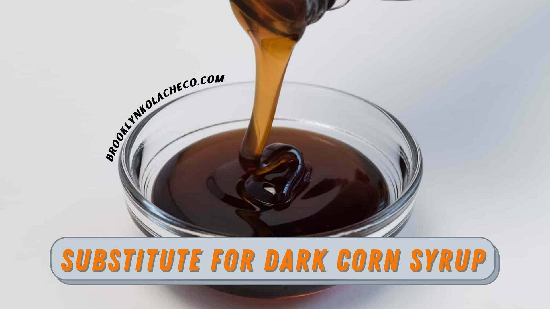 Substitutes for Dark Corn Syrup
